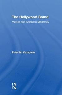 bokomslag The Hollywood Brand