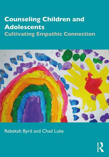 Rebekah Byrd, Chad Luke - Counseling Children and Adolescents, Häftad
