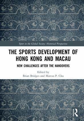 Brian Bridges, Marcus P. Chu - Sports Development of Hong Kong and Macau, Inbunden
