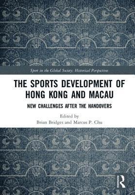 bokomslag The Sports Development of Hong Kong and Macau