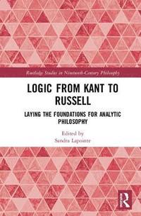 bokomslag Logic from Kant to Russell