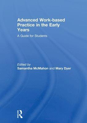 Advanced Work-based Practice in the Early Years 1