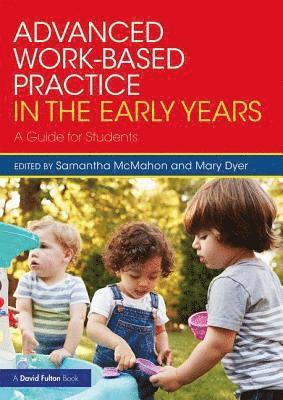 Advanced Work-based Practice in the Early Years 1