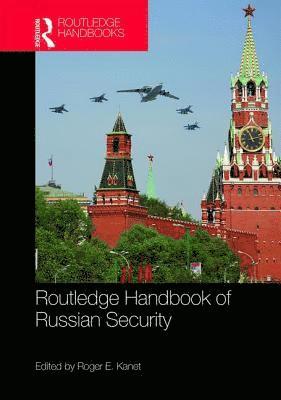 Routledge Handbook of Russian Security 1