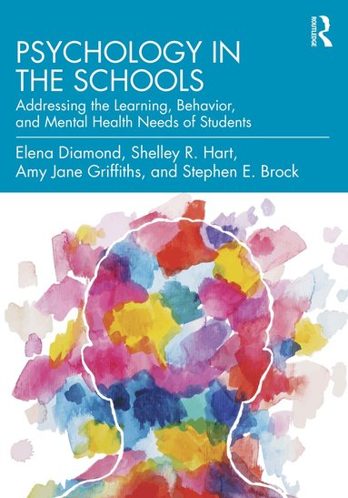 Elena Diamond, Shelley R. Hart, Amy Jane Griffiths, Stephen E. Brock - Psychology in the Schools, Häftad