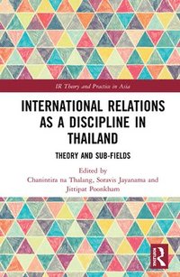 bokomslag International Relations as a Discipline in Thailand