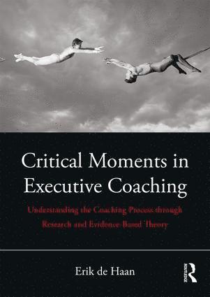 bokomslag Critical Moments in Executive Coaching