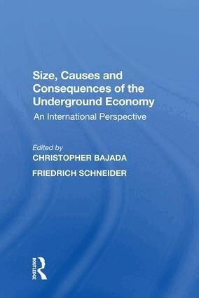 Friedrich Schneider - Size, Causes and Consequences of the Underground Economy, Inbunden