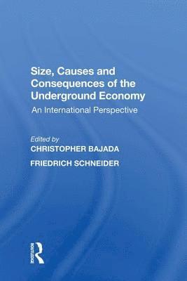 Size, Causes and Consequences of the Underground Economy 1