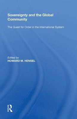 Howard M. Hensel - Sovereignty and the Global Community, Inbunden