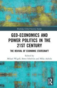 bokomslag Geo-economics and Power Politics in the 21st Century