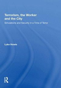 bokomslag Terrorism, the Worker and the City