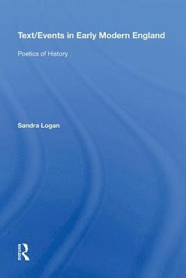 bokomslag Text/Events in Early Modern England