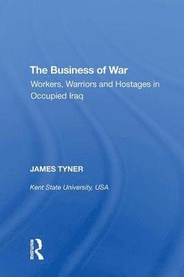 James A. Tyner - Business of War, Inbunden