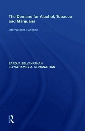 Saroja Selvanathan, Eliyathamby A. Selvanathan - Demand for Alcohol, Tobacco and Marijuana, Inbunden