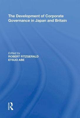 Etsuo Abe - Development of Corporate Governance in Japan and Britain, Inbunden