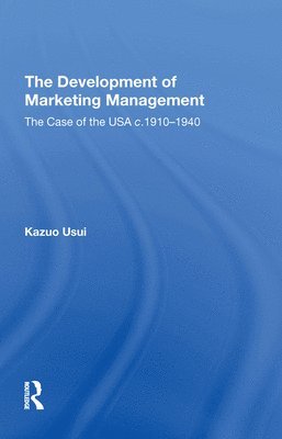 bokomslag The Development of Marketing Management