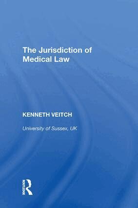 Kenneth Veitch - Jurisdiction of Medical Law, Inbunden