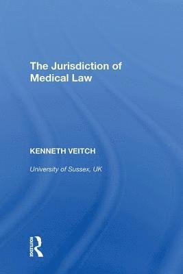 The Jurisdiction of Medical Law 1