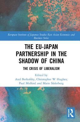 bokomslag The EUJapan Partnership in the Shadow of China