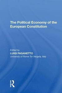 bokomslag The Political Economy of the European Constitution