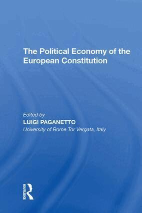 Luigi Paganetto - Political Economy of the European Constitution, Inbunden