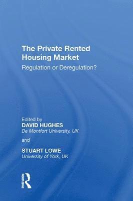Stuart Lowe, David Hughes - Private Rented Housing Market, Inbunden