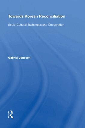 Gabriel Jonsson - Towards Korean Reconciliation, Inbunden