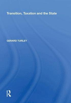 Transition, Taxation and the State