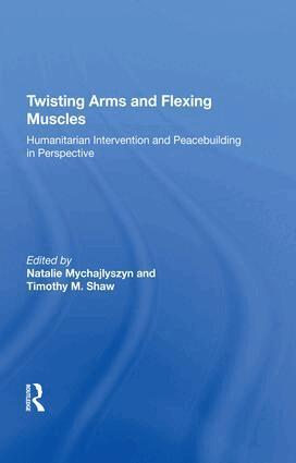 Timothy M. Shaw - Twisting Arms and Flexing Muscles, Inbunden