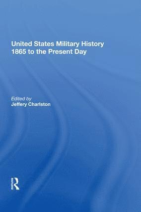 bokomslag United States Military History 1865 to the Present Day