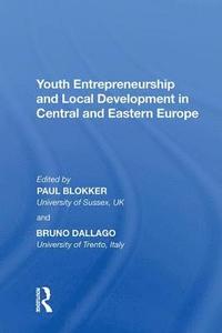 bokomslag Youth Entrepreneurship and Local Development in Central and Eastern Europe
