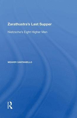 Zarathustra's Last Supper 1