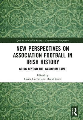 New Perspectives on Association Football in Irish History 1