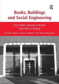 bokomslag Books, Buildings and Social Engineering