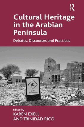Karen Exell, Trinidad Rico - Cultural Heritage in the Arabian Peninsula, Häftad