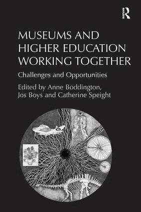 Jos Boys, Anne Boddington - Museums and Higher Education Working Together, Häftad