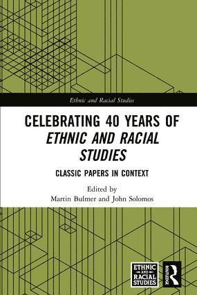 bokomslag Celebrating 40 Years of Ethnic and Racial Studies
