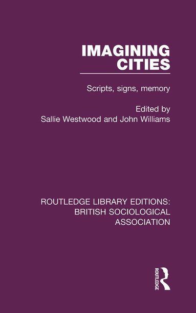 Sallie Westwood, John M Williams - Imagining Cities, Inbunden