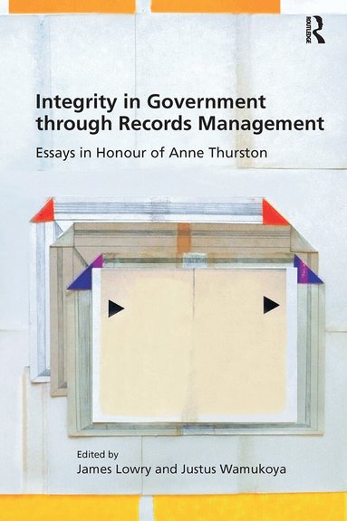 James Lowry, Justus Wamukoya - Integrity in Government through Records Management, Häftad