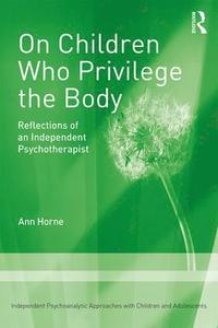 bokomslag On Children Who Privilege the Body