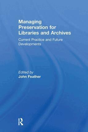 John Feather - Managing Preservation for Libraries and Archives, Häftad