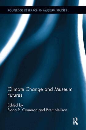 Fiona Cameron, Brett Neilson - Climate Change and Museum Futures, Häftad