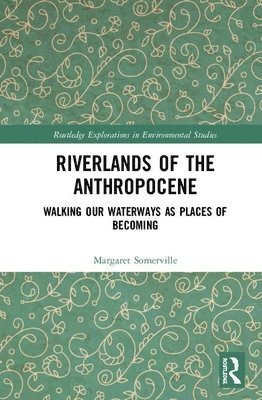 bokomslag Riverlands of the Anthropocene
