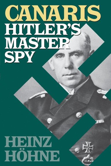 bokomslag Canaris: Hitler's Master Spy