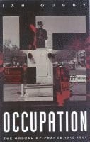 bokomslag Occupation: The Ordeal of France 1940-1944