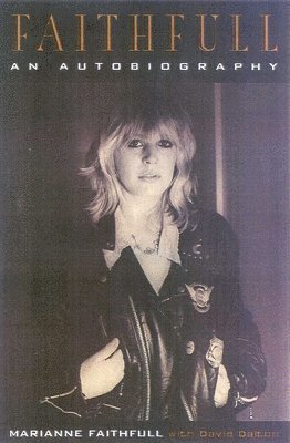 Marianne Faithfull - Faithfull: An Autobiography, Häftad