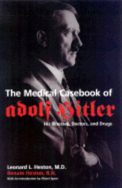 bokomslag The Medical Casebook of Adolf Hitler