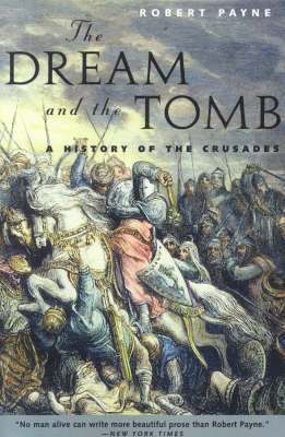 bokomslag The Dream and the Tomb: A History of the Crusades