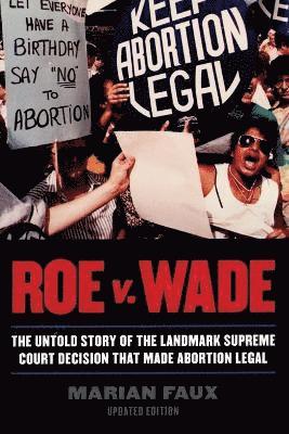 Marian Faux - Roe v. Wade, Häftad. Tillgänglighet: Lägg i varukorg